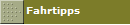 Fahrtipps