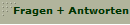Fragen + Antworten