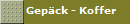 Gep�ck - Koffer