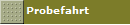 Probefahrt