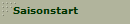 Saisonstart