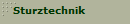 Sturztechnik