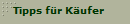 Tipps f�r K�ufer