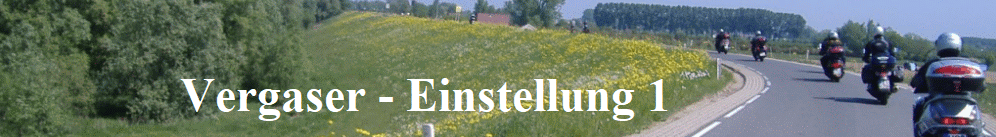 Vergaser - Einstellung 1