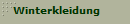 Winterkleidung