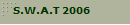 S.W.A.T 2006